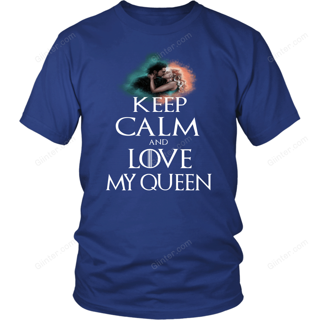 "Keep calm and love my queen" Game Of Thrones T-shirt/Hoodie