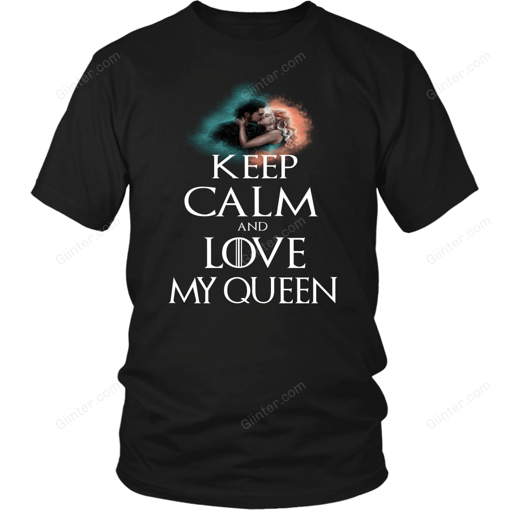 "Keep calm and love my queen" Game Of Thrones T-shirt/Hoodie