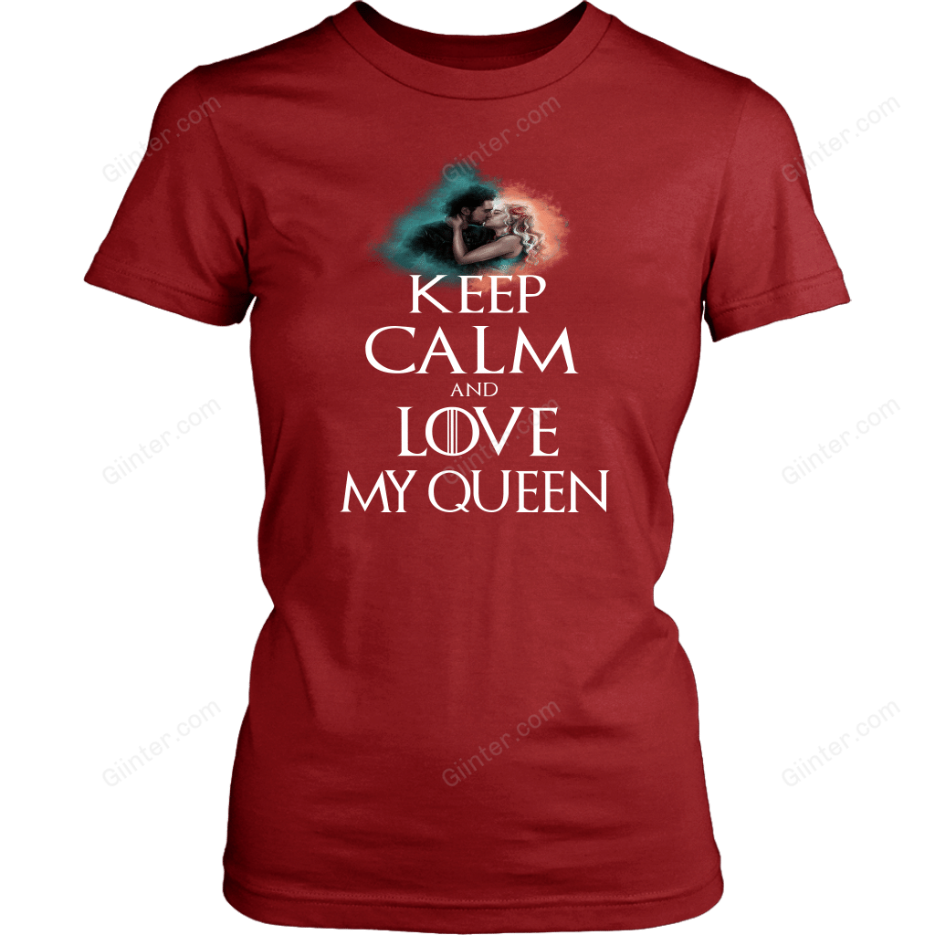 "Keep calm and love my queen" Game Of Thrones T-shirt/Hoodie