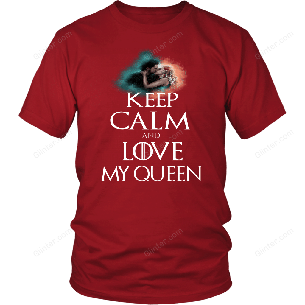 "Keep calm and love my queen" Game Of Thrones T-shirt/Hoodie