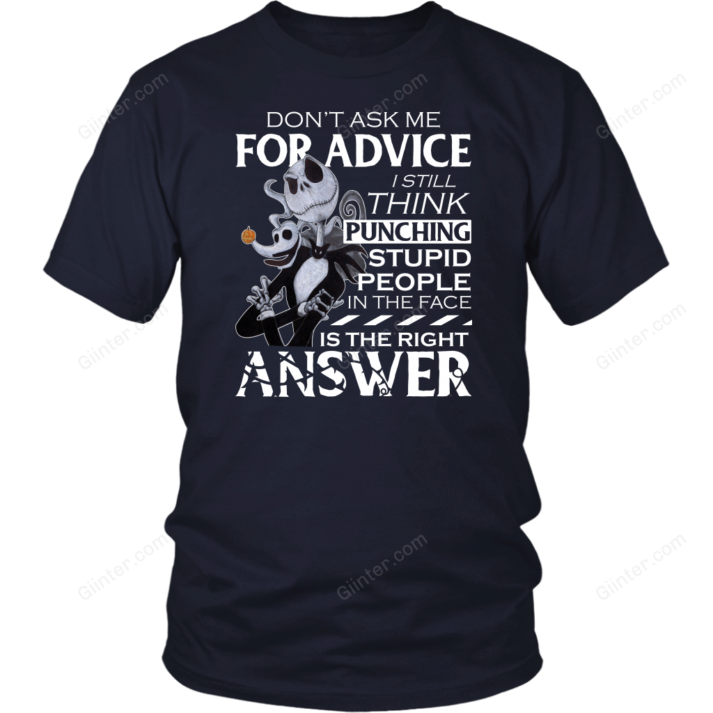 Don't Ask Me For Advice - Jack Skellington Shirt