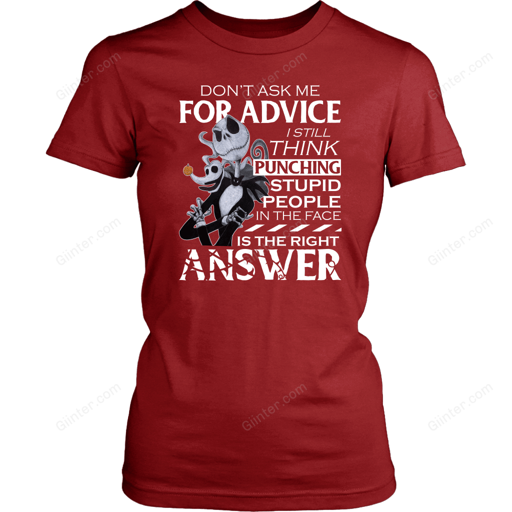 Don't Ask Me For Advice - Jack Skellington Shirt