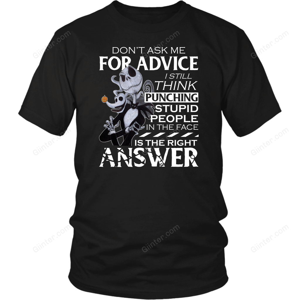 Don't Ask Me For Advice - Jack Skellington Shirt