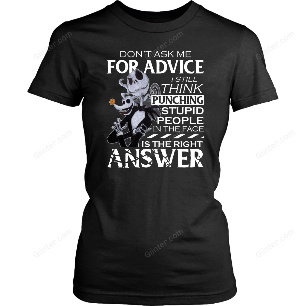 Don't Ask Me For Advice - Jack Skellington Shirt