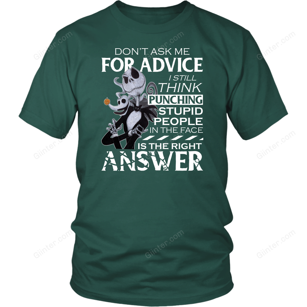 Don't Ask Me For Advice - Jack Skellington Shirt