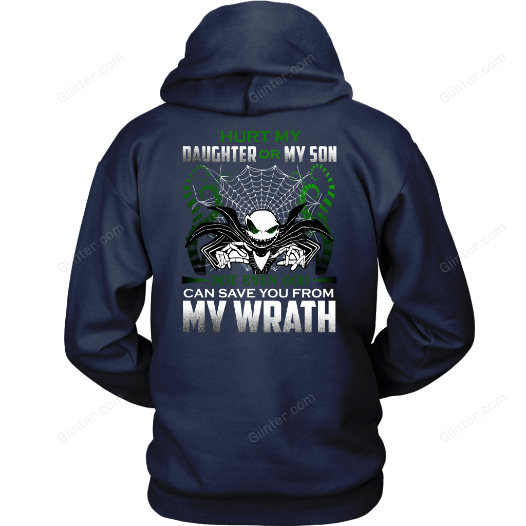Hurt My Daughter Or My Son... T-Shirt