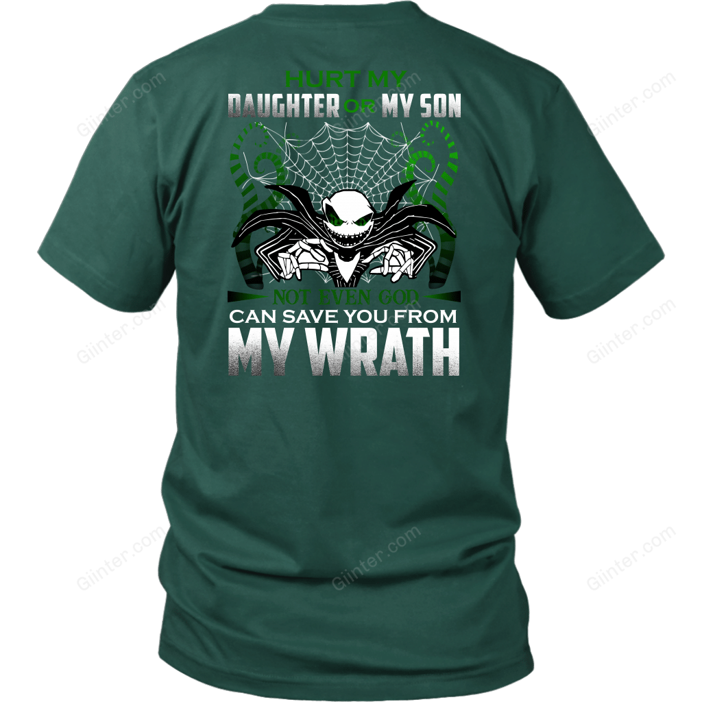Hurt My Daughter Or My Son... T-Shirt