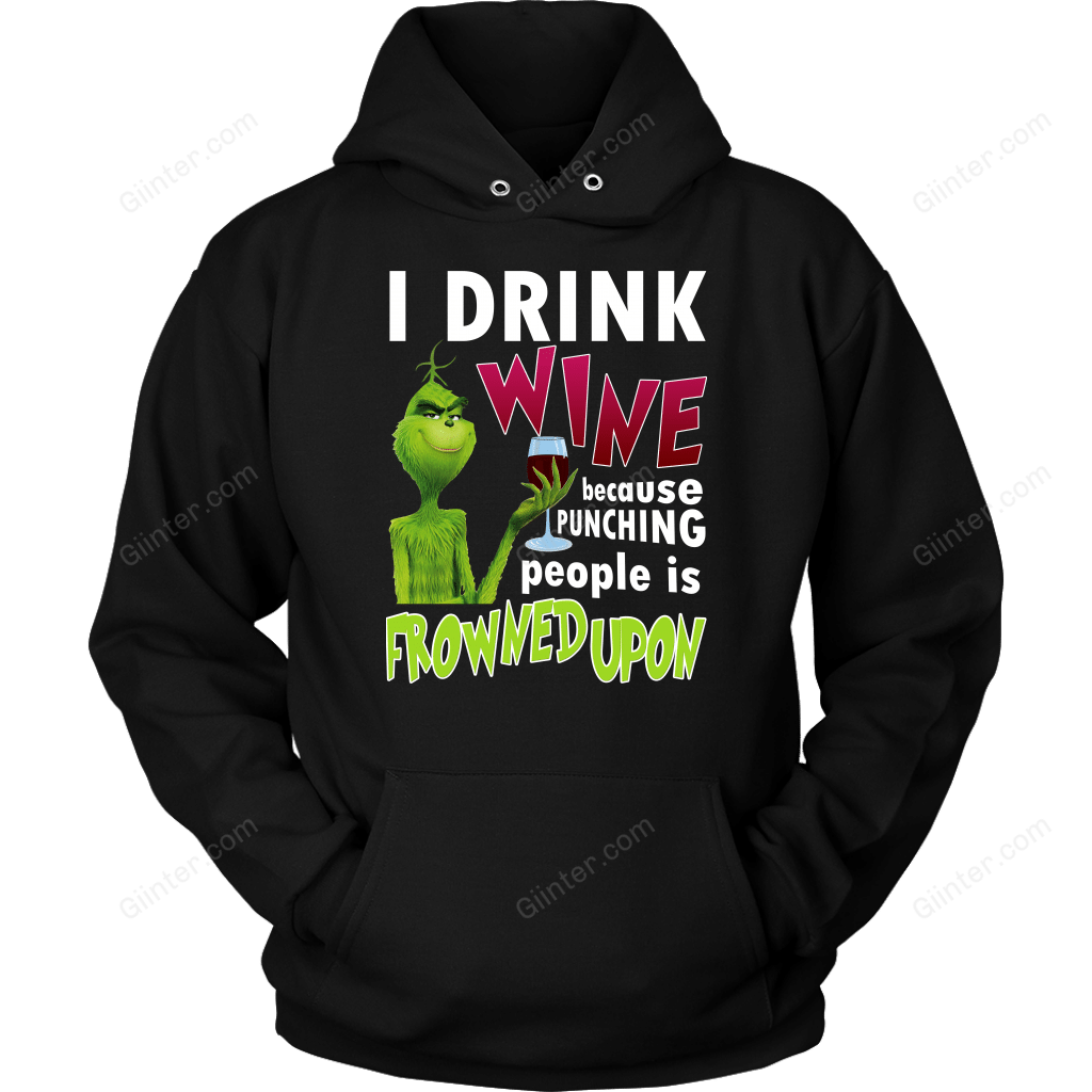 I Drink Wine Because Punching Peopel Is Frowned Upon T-SHIRT