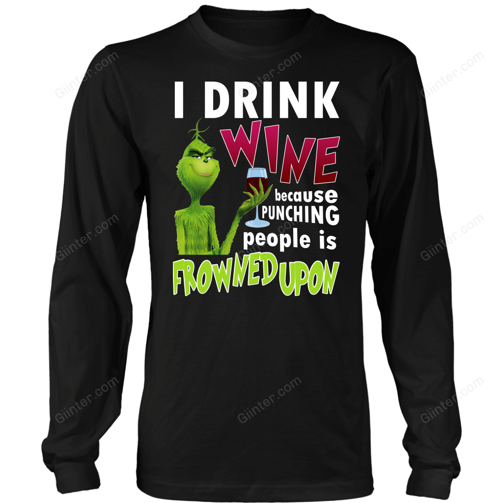 I Drink Wine Because Punching Peopel Is Frowned Upon T-SHIRT