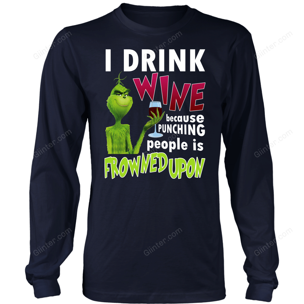 I Drink Wine Because Punching Peopel Is Frowned Upon T-SHIRT