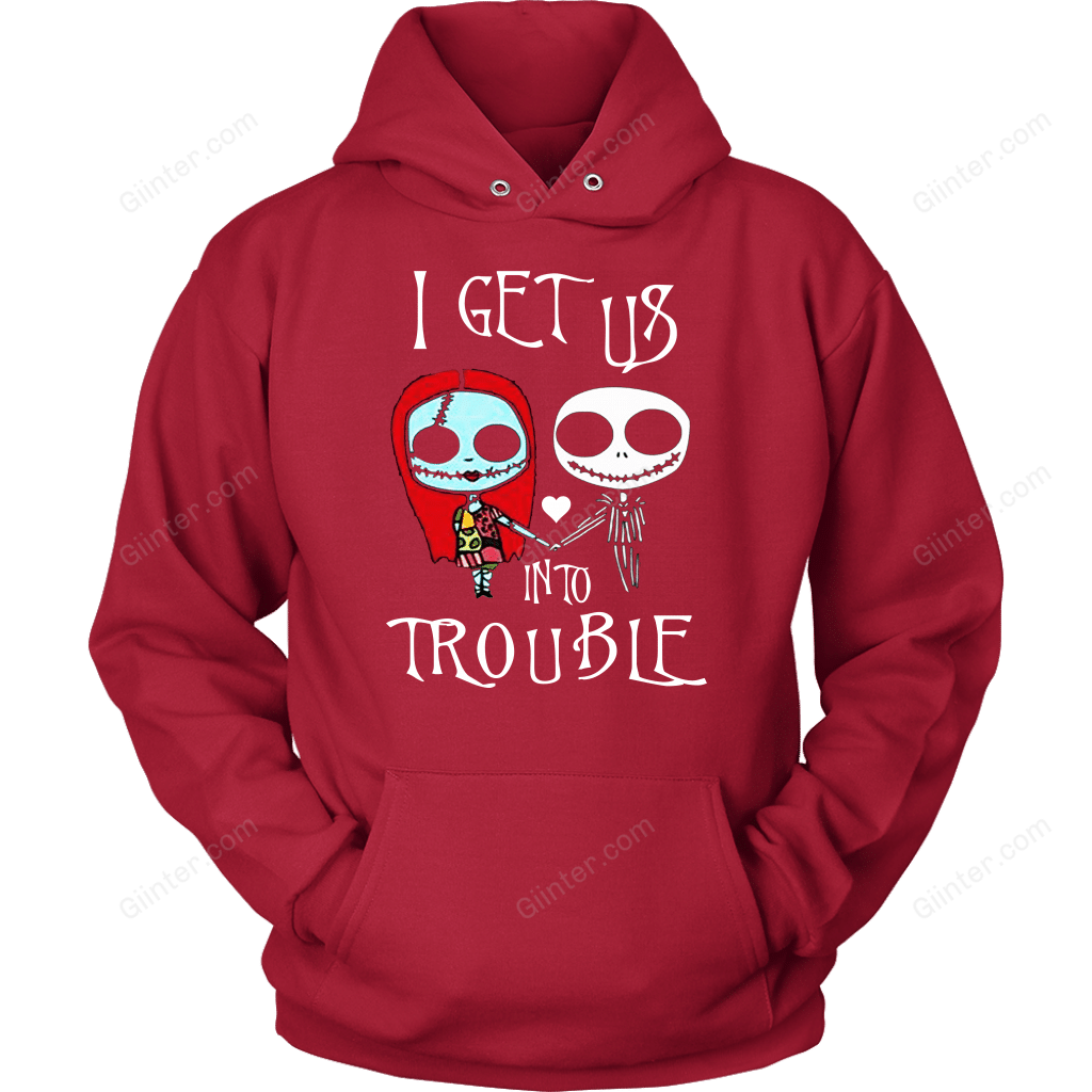 I Get Us Into Trouble T-Shirt