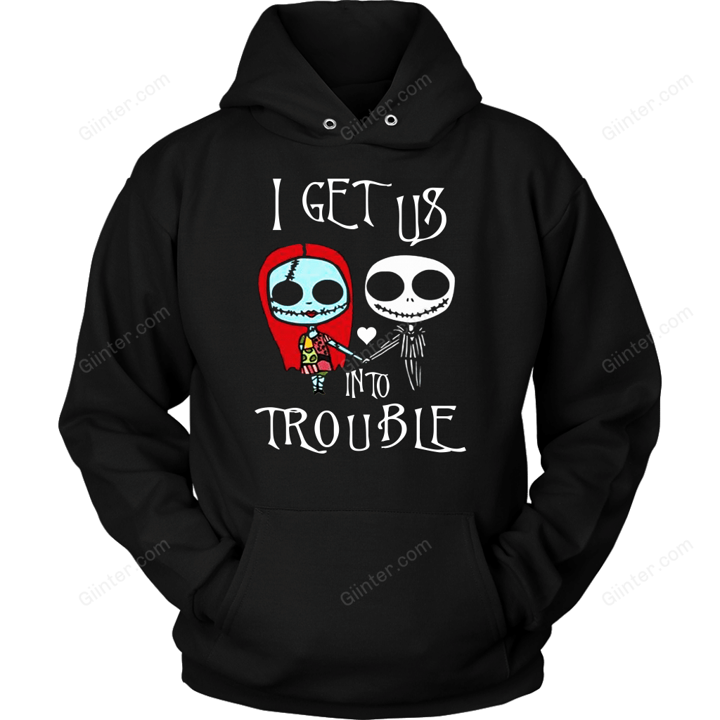 I Get Us Into Trouble T-Shirt