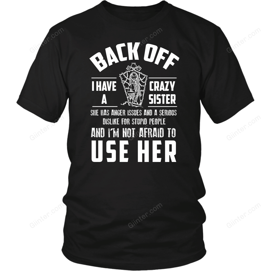 I Have Crazy Sister T-Shirt