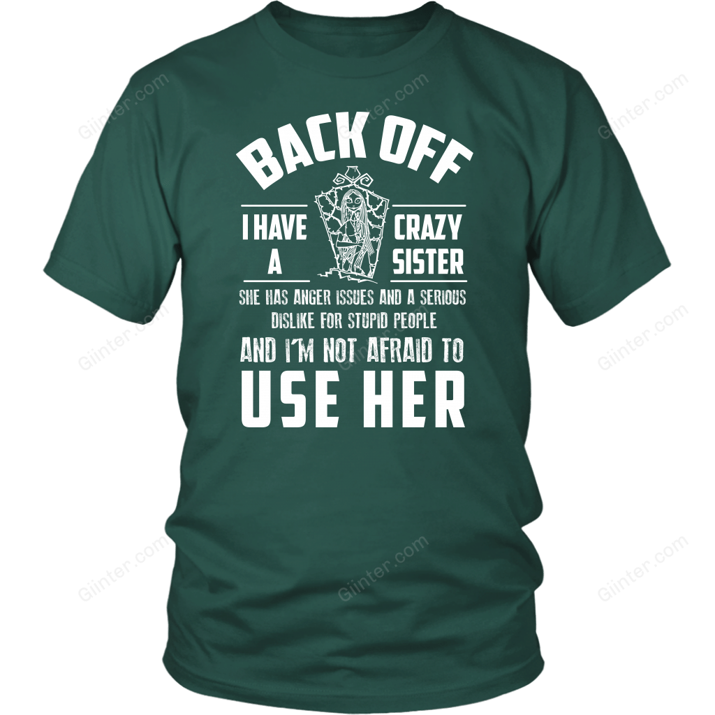 I Have Crazy Sister T-Shirt