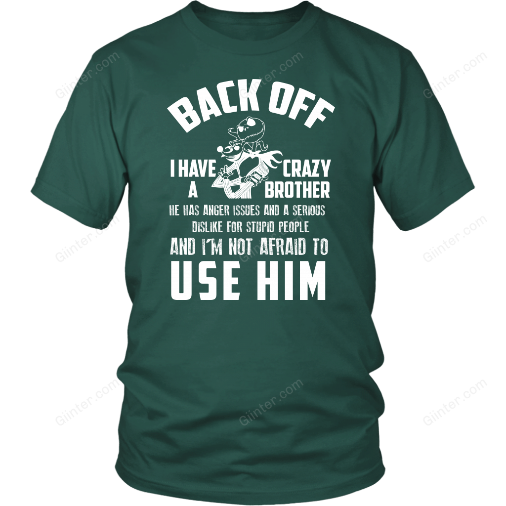 I Have Crazy Brother T-Shirt
