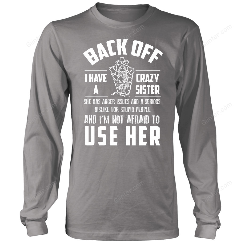 I Have Crazy Sister T-Shirt