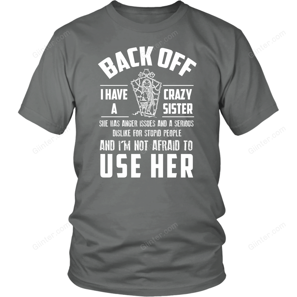 I Have Crazy Sister T-Shirt