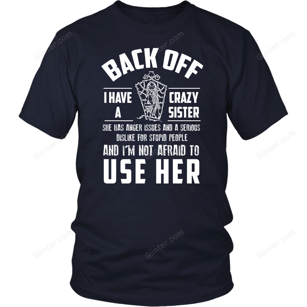 I Have Crazy Sister T-Shirt