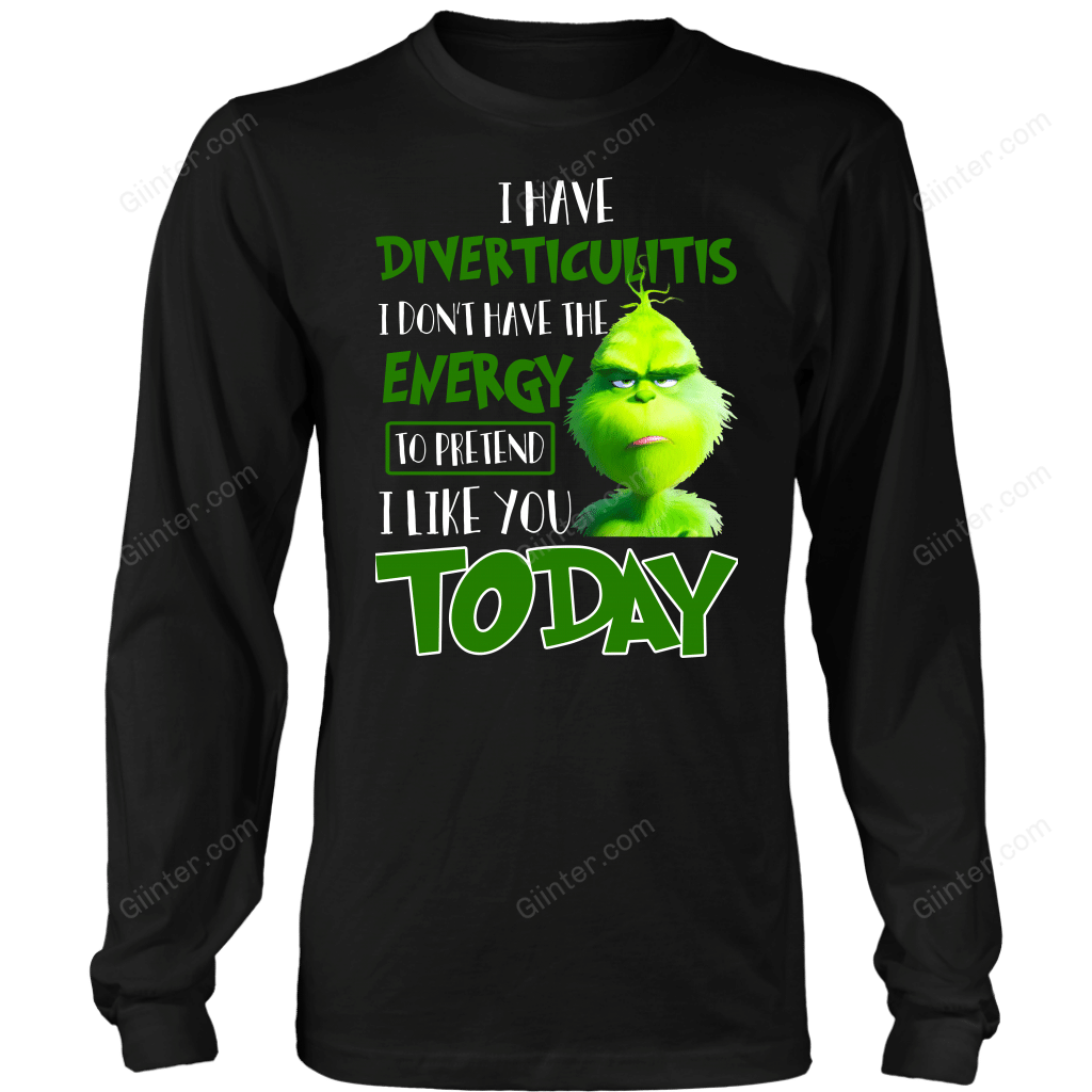 I Have Diverticulitis .... Grinch T-Shirt