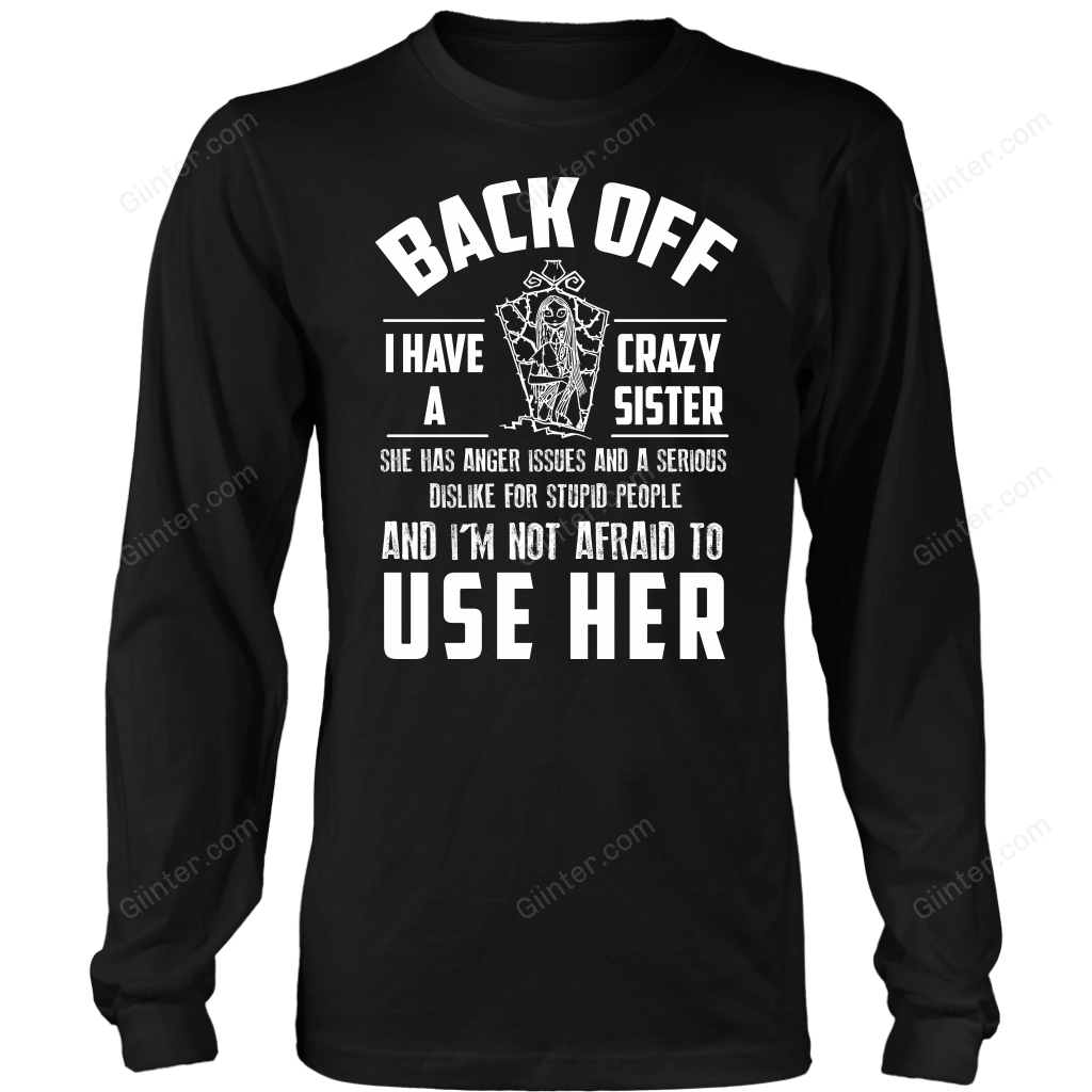 I Have Crazy Sister T-Shirt