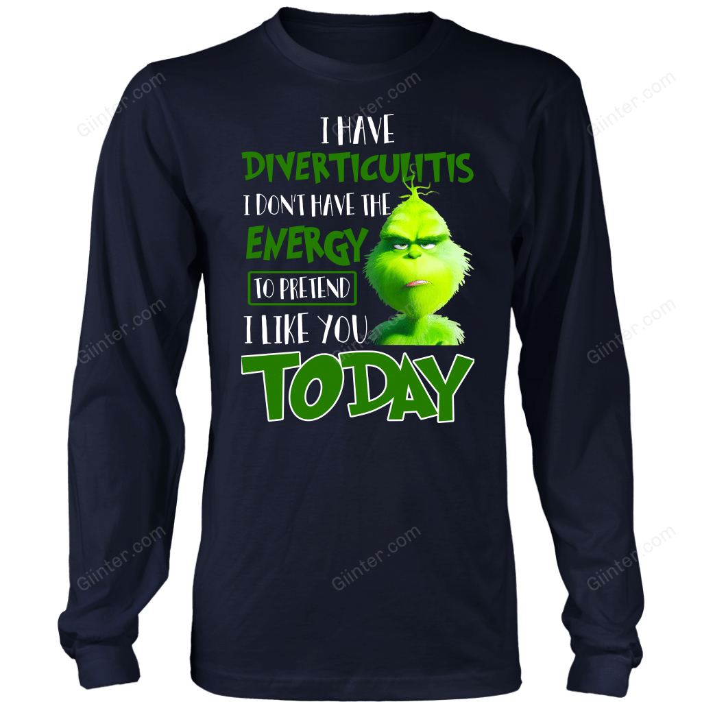I Have Diverticulitis .... Grinch T-Shirt