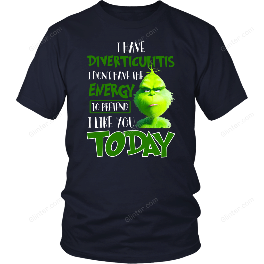 I Have Diverticulitis .... Grinch T-Shirt