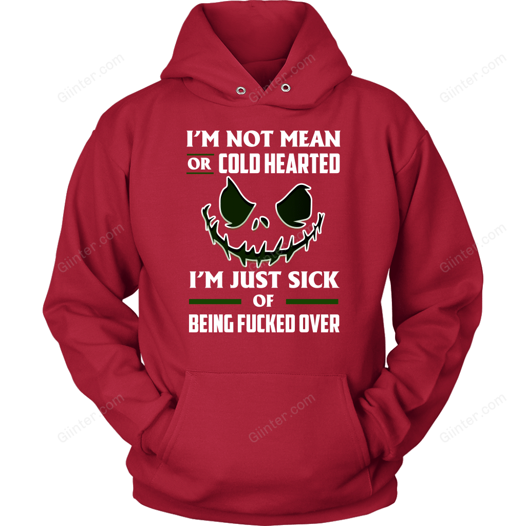 I'm Not mean Or Cold Hearted T-Shirt