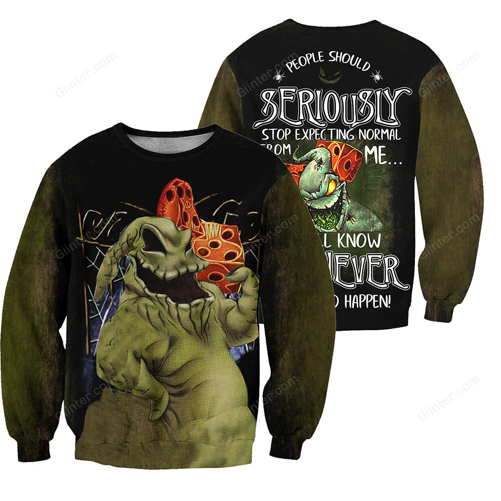 Oogie Boogie 3D All Over Printed Shirts For Men And Women 469 - "People Should Seriously, Stop Expecting Normal From Me, We All Know It's Never Going To Happen!