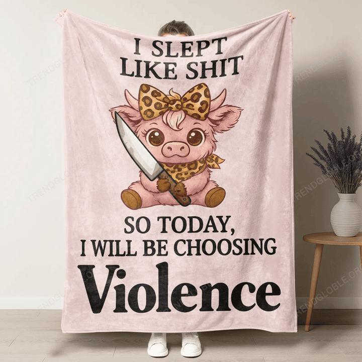 I Slept Like SH*T Highland Cows Blanket GINCOW29