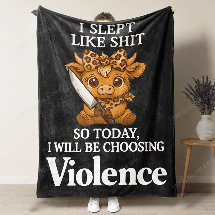 I Slept Like SH*T Highland Cows Blanket GINCOW29